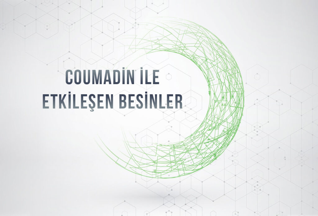 Coumadin ile etkileşen besinler